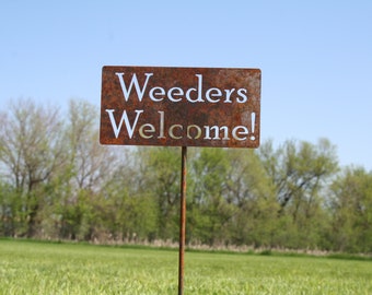 Weeders Welcome Metal Garden Stake 20 to 28 Inches Tall