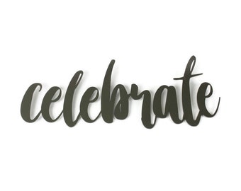 celebrate Metal Script Word Sign 15.75 to 21 Inches Wide