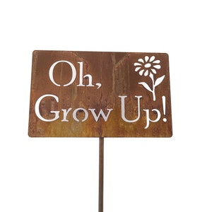¡Oh, Grow Up! Letrero de metal con forma de flor para jardín de 20 a 48 pulgadas de alto