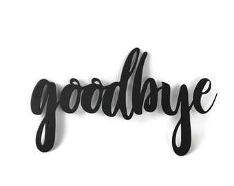 goodbye Metal Script Word Sign 14.25 to 16 Inches Wide