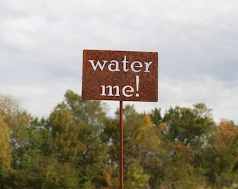 water me! Metal Garden Stake 20 to 48 Inches Tall