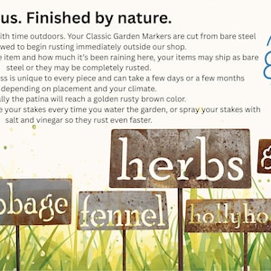 May include: Metal garden markers with the names "basil", "cabbage", "fennel", "geranium", "herbs", and "hollyhock" cut out. The markers are made of rusted metal and are displayed in a garden setting.