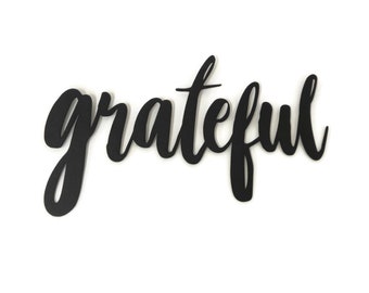 grateful Metal Script Word Sign 13.5 to 17.5 Inches Wide