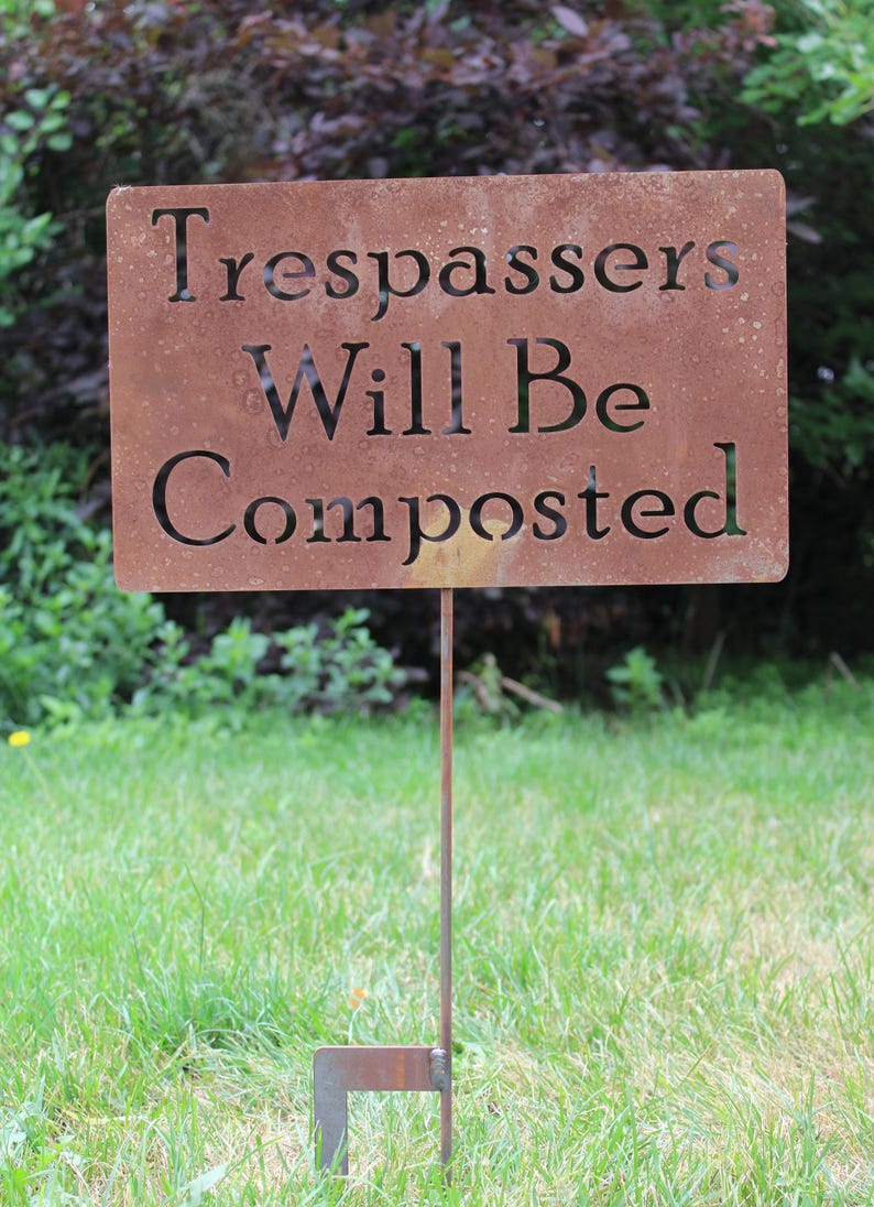 Trespassers Will Be Composted Metal Stake Sign 23 to 48 Inches Tall