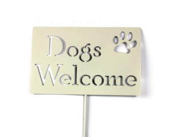 Dogs Welcome Metal Yard Sign 20 to 48 Inches Tall