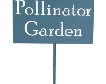 Pollinator Garden Metal Garden Stake Sign 20 to 48 Inches Tall