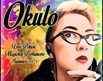 Okulo - Summer 2021 - Handcrafted Perfume - Love Potion Magickal Perfumerie