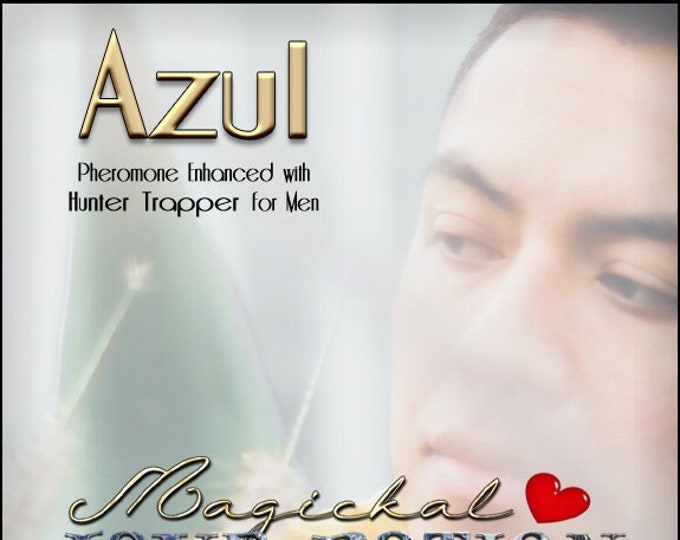 Azul w/ Hunter Trapper ~ Pherotine 2022 ~ Handcrafted Pheromone Enhanced Fragrance for Men - Love Potion Magickal Perfumerie