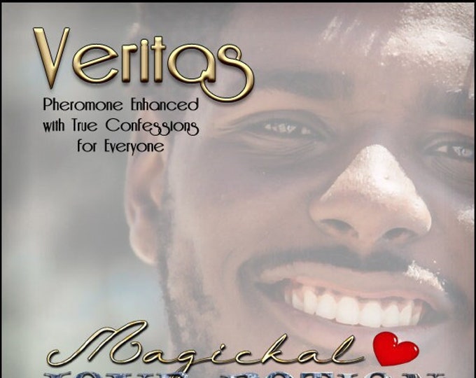 Veritas w/ True Confessions ~ Pherotine 2022 ~ Handcrafted Pheromone Enhanced Fragrance for Everyone - Love Potion Magickal Perfumerie