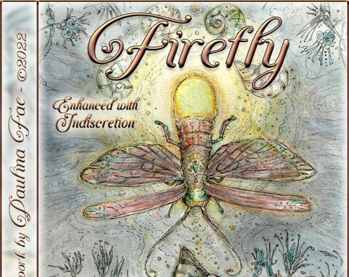 Firefly w/ Indiscretion ~ Summer 2022 ~ Phero Enhanced Fragrance for Everyone - Love Potion Magickal Perfumerie