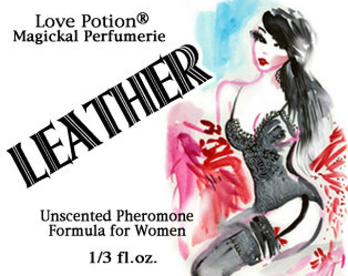 Leather - UNscented Pheromone Blend for Women - Love Potion Magickal Perfumerie