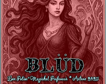 BLUD  ~ Autumn 2025 - Love Potion Magickal Perfumerie