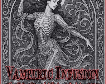 Vampiric Infusion ~ Autumn 2025 - Love Potion Magickal Perfumerie