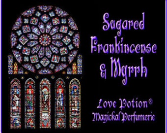 Sugared Frankincense and Myrrh - Layerable Perfume - Love Potion Magickal Perfumerie