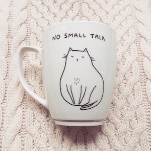 Cat Mug Personalised Antisocial hand painted cup not today leave funny hipster dark humour quirky animal cute funky vegan cartoon comic No Small Talk.