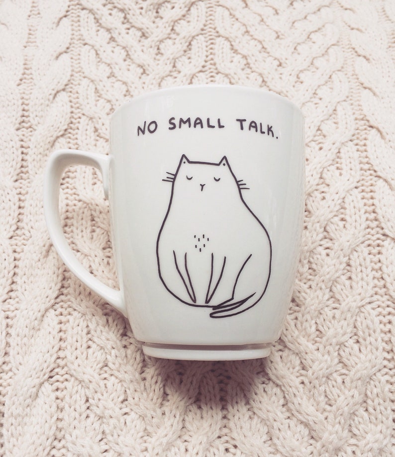 Cat Mug Personalised Antisocial hand painted cup not today leave funny hipster dark humour quirky animal cute funky vegan cartoon comic No Small Talk.