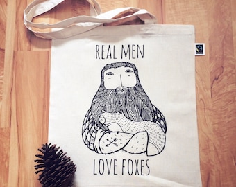 Real Men Love Foxes - Tote Bag Animal Rights Fox Beard eco cotton statement funny Forest Woods Wild Vegan Hipster Quirky Funny Gift Present