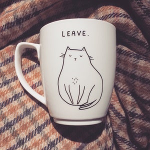 Cat Mug Personalised Antisocial hand painted cup not today leave funny hipster dark humour quirky animal cute funky vegan cartoon comic Leave.