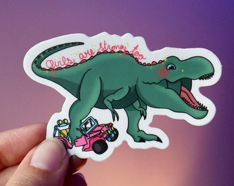 Feminist Dinosaur T-Rex Sticker | Girls Are Strong Too | Funny Animal | Journaling, Notebook, Laptop, cellphone, Scrapbooking