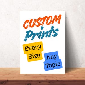 Custom Poster Print •  Family Photo • Wedding • Art Gallery • Convention • Advertising • Large Format • Business • Print on Demand • Movie