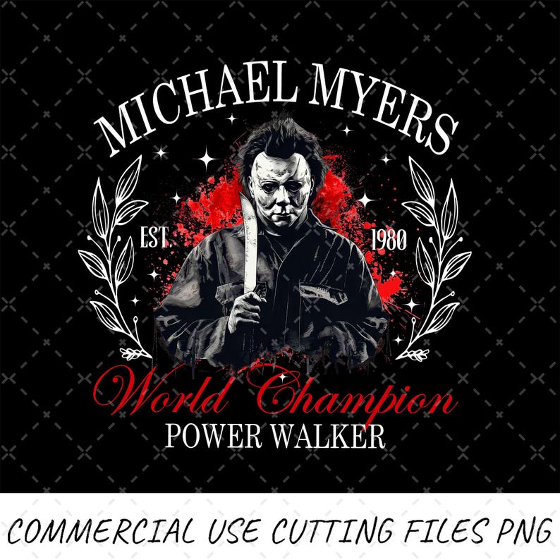 May include: Black graphic design featuring Michael Myers from the Halloween film franchise. The image shows Myers holding a knife, with the text "MICHAEL MYERS" above and "World Champion POWER WALKER" below. The design includes the year "1980".
