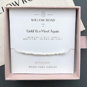 Until We Meet Again Morse Code Bracelet, 14k Gold or Sterling Silver Chain, Sympathy Gift Loss of Mother