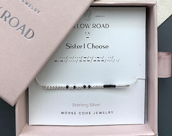 Sister I Choose Morse Code Bracelet Chain, Best Friend Gift, Soul Sister Bracelet, Chosen Sister Jewelry Gift for Her
