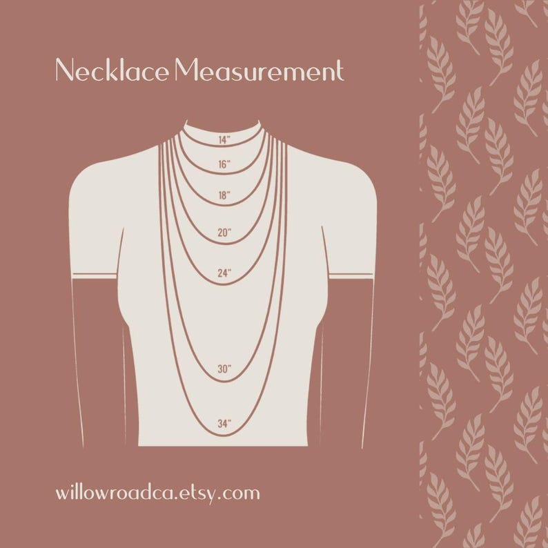 May include: A dusty rose infographic titled Necklace Measurement showing a torso silhouette with seven concentric necklace chains labeled 14, 16, 18, 20, 24, 30, and 34 inches. The right side features a leaf pattern and the text willowroadca.etsy.com.