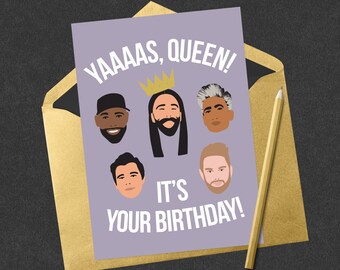 Yas Queen Birthday Card, Queer Eye Fab Five Art (Digital Download)