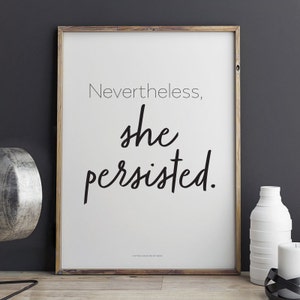 Nevertheless She Persisted Printable Art 8.5 x 11