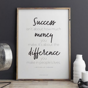 Michelle Obama quote Success is about the Difference You Make Printable Art 8.5 x 11