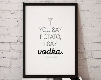 Karen Walker Quote Print, Funny Vodka Art (Digital Download)