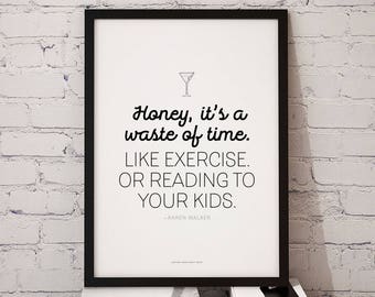 Karen Walker quote print, Will & Grace tv-show, verspilling van tijd (digitale download)