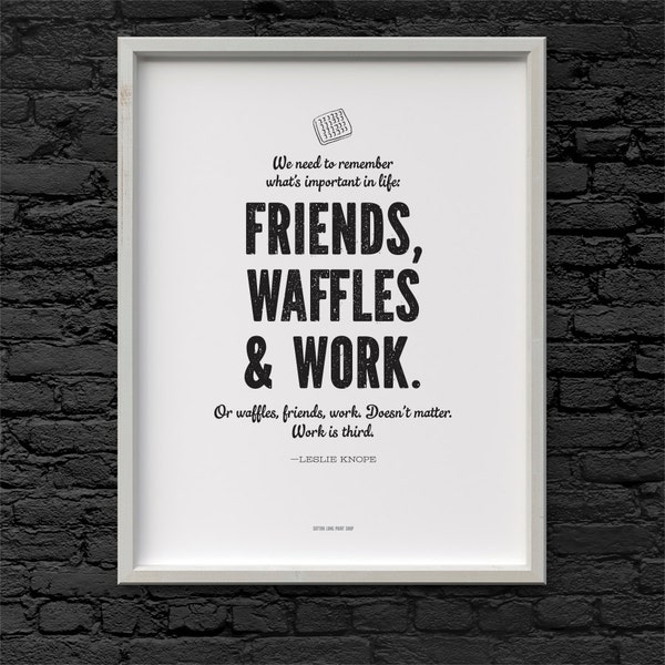 Leslie Knope Friends Waffel Werk Zitat Parks und Freizeit Printable Art 8,5 x 11
