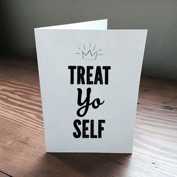 Treat Yo Self Parks and Recreation digital download blank printable card perfect birthday gift or best friend gift