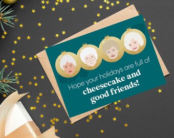 Golden Girls Hope Your Holidays are Full of Cheesecake and Good Friends holiday card