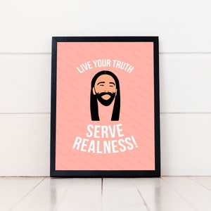 Jonathan Van Ness Queer Eye Pink Live Your Truth Serve Realness Printable Poster Print Digital Art 8 x 10 8.5 x 11