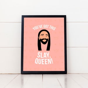 Jonathan Van Ness Queer Eye Pink You&#39;ve Got This Slay Queen Printable Poster Print Digital Art 8 x 10 8.5 x 11