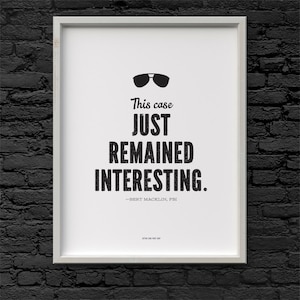 Printable Bert Macklin quote Parks and Recreation Digital File Download 8.5 x 11
