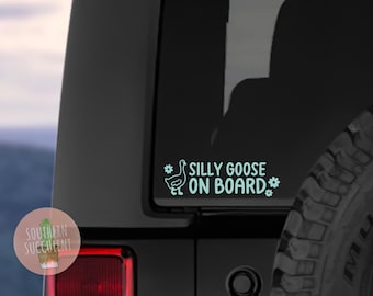 Silly Goose On Board Decal - Goose Car Decal - New Driver Decal - Funny Car Decal - Goose Sticker - Window Sticker - On Board Bumper Sticker