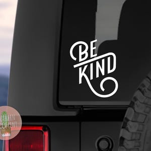 Be Kind Decal - Kindness Decal - Be Kind Sticker - Laptop Sticker - Tumbler Decal - Classroom Decal - Kindness Sticker - Car Window Decal