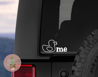 Duck Me Decal - Rubber Duck - Rubber Duckie - Car Duck - Funny Car Decal - Car Sticker - Window Sticker - Bumper Sticker - Duckie for Window