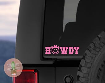 Howdy Decal - Howdy Smile Face Decal - Cowboy Hat - Cowgirl Sticker - Nashville - Texas - Western Sticker - Cowboy Sticker - Yee Haw -