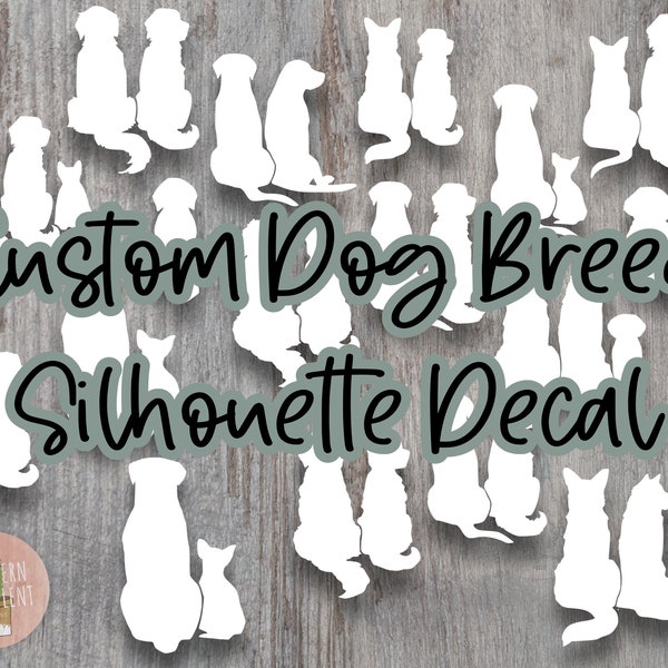 Custom Dog Breed Silhouette Decal  - Dog Decal - Custom Any Breed Sticker - Dog Mom Decal - Custom Dog Sticker - Golden Retriever Lab Doodle