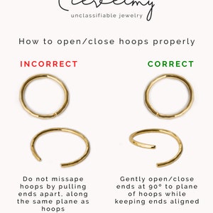 May include: Diagram showing the correct and incorrect ways to open and close hoop earrings. The incorrect way shows the ends of the hoop being pulled apart in the same plane as the hoop. The correct way shows the ends of the hoop being opened at a 90 degree angle to the plane of the hoop.