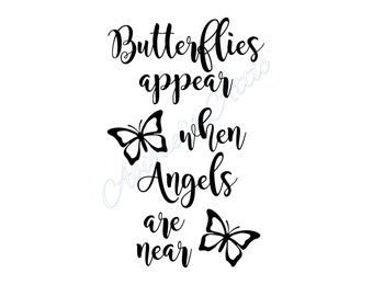 Free Free Butterflies Appear When Angels Are Near Svg Free 579 SVG PNG EPS DXF File