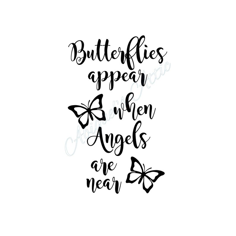 Free Free 196 Butterflies Appear When Angels Are Near Svg SVG PNG EPS DXF File