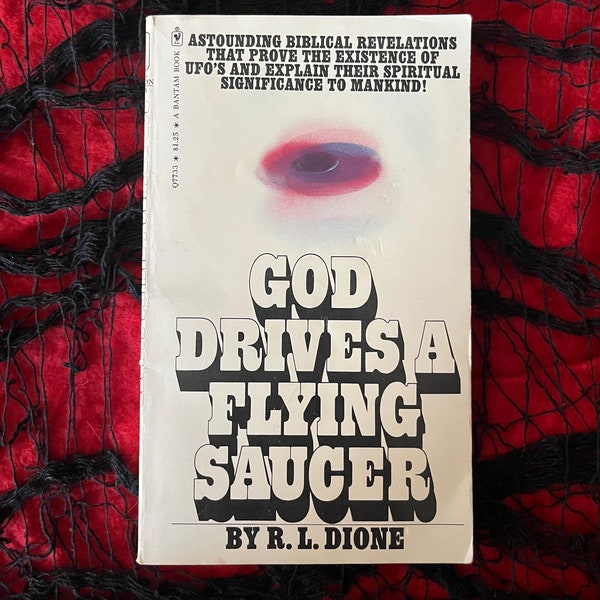 God Drives A Flying Saucer (Paperback Occult by R.L. Dione)