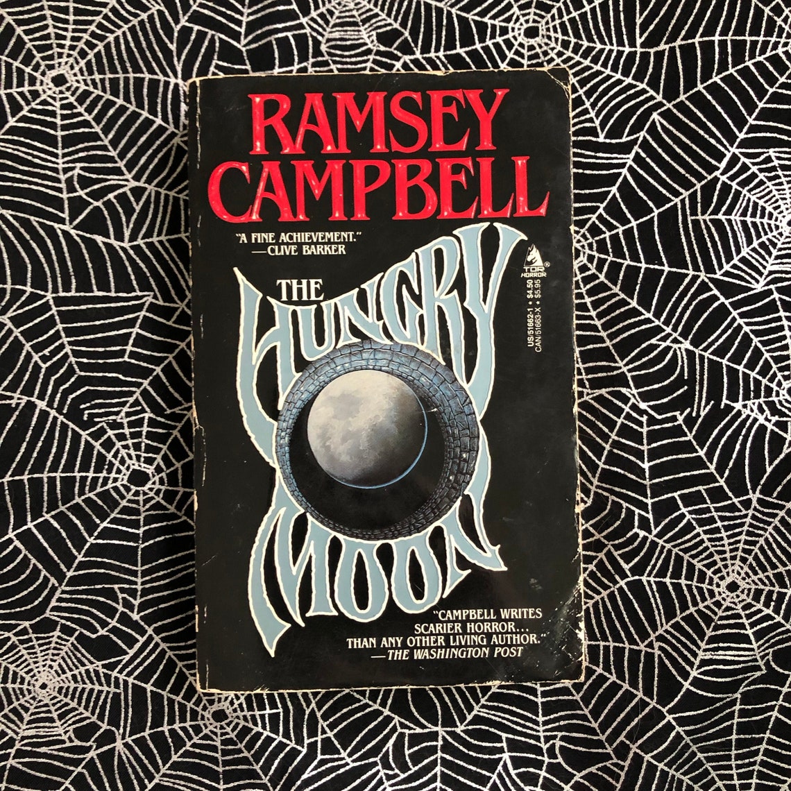 The Hungry Moon by Ramsey Campbell The Hungry Moon by Ramsey Campbell