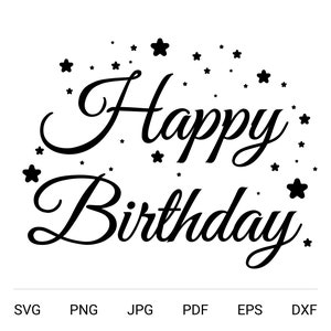 Feliz aniversário SVG, feliz aniversário PNG, vetor de feliz aniversário, arquivo cortado, Cricut, clipart digital de feliz aniversário para download
